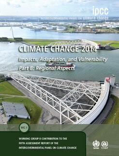 Front cover_Climate Change 2014 – Impacts, Adaptation and Vulnerability: Part B: Regional Aspects: Volume 2, Regional Aspects