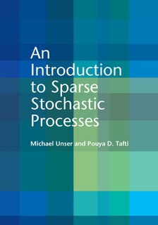Front cover_An Introduction To Sparse Stochastic Processes