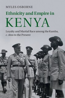 Front cover_Ethnicity And Empire In Kenya