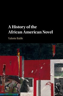Front cover_A History Of The African American Novel