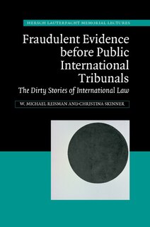 Couverture_Fraudulent Evidence Before Public International Tribunals