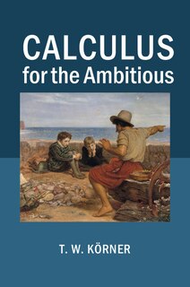 Front cover_Calculus For The Ambitious