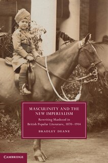Front cover_Masculinity and the New Imperialism
