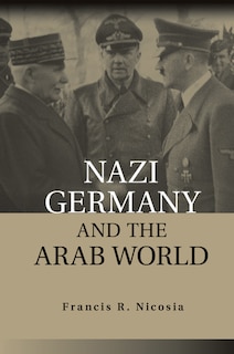 Couverture_Nazi Germany And The Arab World