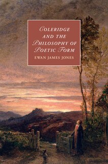 Front cover_Coleridge And The Philosophy Of Poetic Form