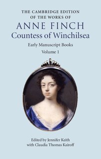Front cover_The Cambridge Edition Of Works Of Anne Finch, Countess Of Winchilsea