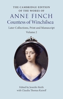Front cover_The Cambridge Edition Of The Works Of Anne Finch, Countess Of Winchilsea