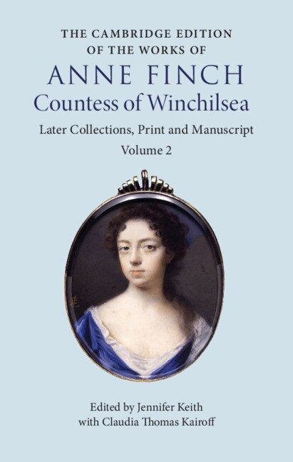 Front cover_The Cambridge Edition Of The Works Of Anne Finch, Countess Of Winchilsea