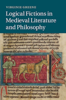 Front cover_Logical Fictions In Medieval Literature And Philosophy