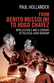 Front cover_From Benito Mussolini To Hugo Chavez