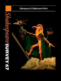 Front cover_Shakespeare Survey: Volume 67, Shakespeare's Collaborative Work