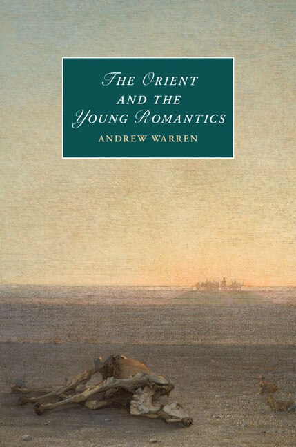 Couverture_The Orient And The Young Romantics