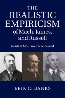 Couverture_The Realistic Empiricism Of Mach, James, And Russell