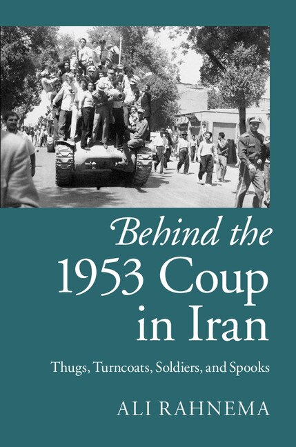 Front cover_Behind The 1953 Coup In Iran