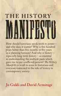 The History Manifesto de Jo Guldi