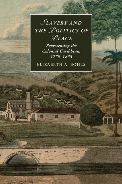 Couverture_Slavery and the Politics of Place