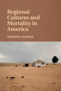 Front cover_Regional Cultures And Mortality In America