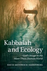 Front cover_Kabbalah And Ecology
