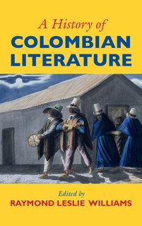 Couverture_A History Of Colombian Literature