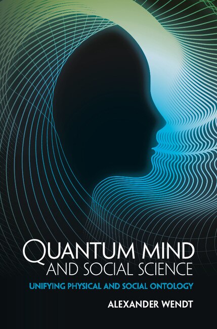 Front cover_Quantum Mind And Social Science