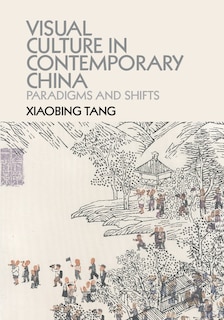 Front cover_Visual Culture In Contemporary China