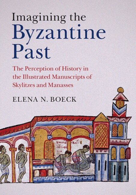 Front cover_Imagining The Byzantine Past