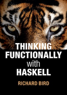 Couverture_Thinking Functionally With Haskell