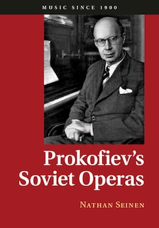 Couverture_Prokofiev's Soviet Operas