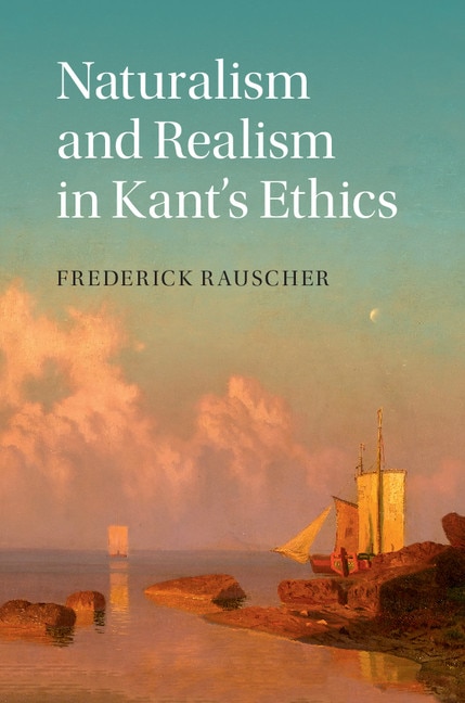 Couverture_Naturalism And Realism In Kant's Ethics