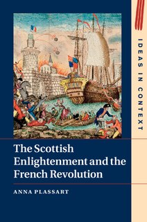 Front cover_The Scottish Enlightenment And The French Revolution