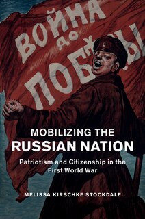 Front cover_Mobilizing The Russian Nation
