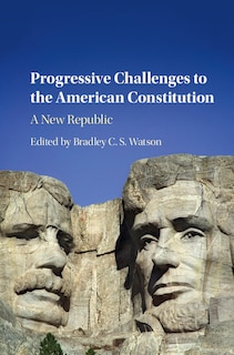 Front cover_Progressive Challenges To The American Constitution