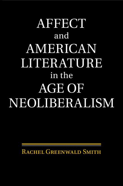 Couverture_Affect And American Literature In The Age Of Neoliberalism
