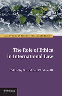 Front cover_The Role of Ethics in International Law