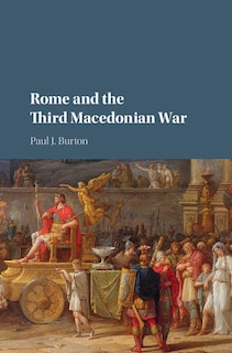 Front cover_Rome And The Third Macedonian War