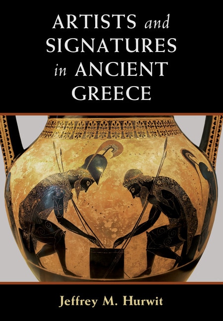 Front cover_Artists And Signatures In Ancient Greece