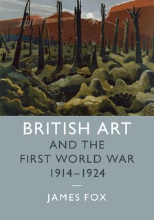 Couverture_British Art and the First World War, 1914–1924