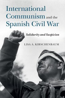 Front cover_International Communism And The Spanish Civil War