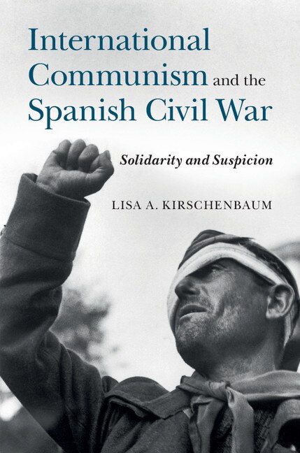 Front cover_International Communism And The Spanish Civil War