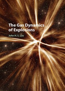 Couverture_The Gas Dynamics Of Explosions