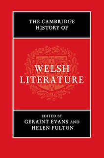 Front cover_The Cambridge History Of Welsh Literature