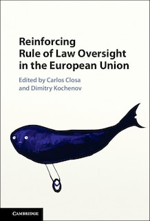 Couverture_Reinforcing Rule Of Law Oversight In The European Union