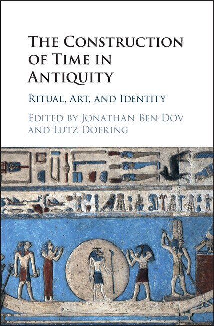 Front cover_The Construction Of Time In Antiquity