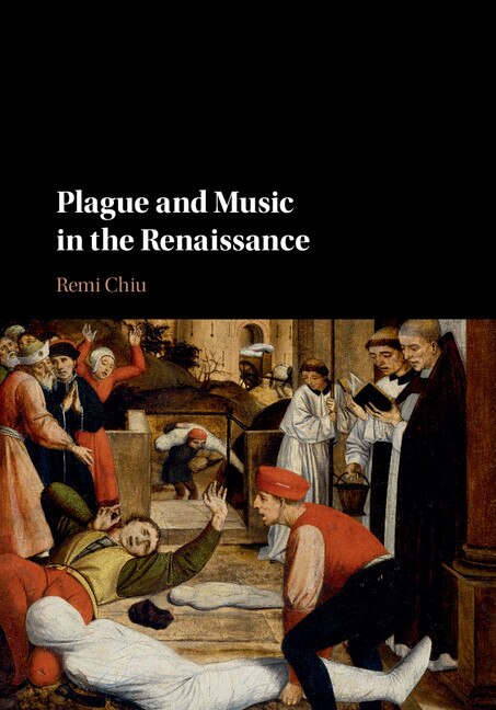 Front cover_Plague And Music In The Renaissance