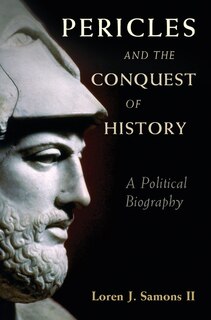 Front cover_Pericles And The Conquest Of History