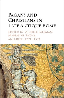Couverture_Pagans And Christians In Late Antique Rome