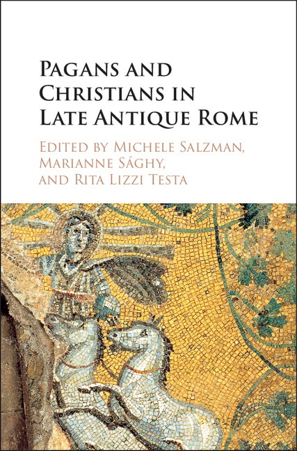 Couverture_Pagans And Christians In Late Antique Rome