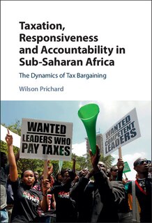 Front cover_Taxation, Responsiveness And Accountability In Sub-saharan Africa