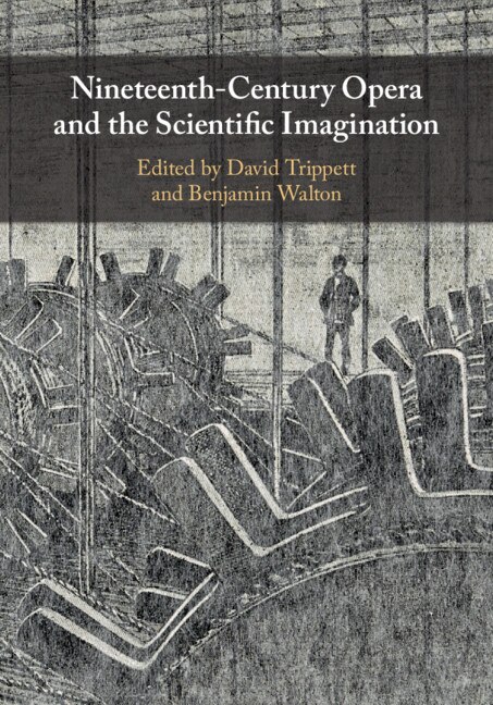 Front cover_Nineteenth-century Opera And The Scientific Imagination