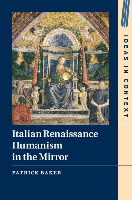 Front cover_Italian Renaissance Humanism In The Mirror